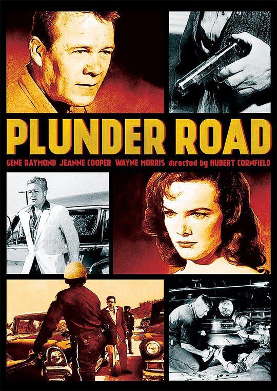 火车大劫案 Plunder Road (1957)