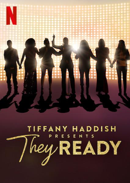 蒂凡尼·哈迪斯巨献：新秀辈出 第二季 Tiffany Haddish Presents: They Ready Season 2 (2021)