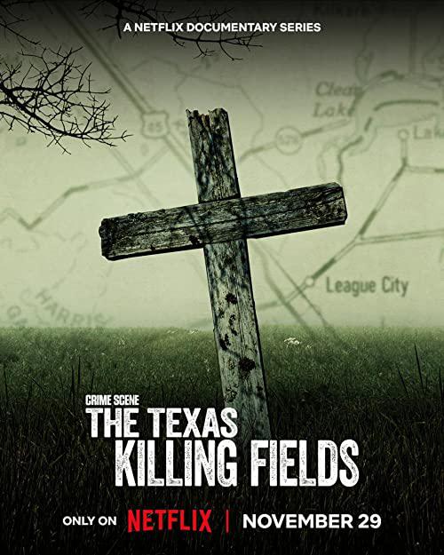 犯罪现场：德州杀场 Crime Scene: The Texas Killing Fields (2022)