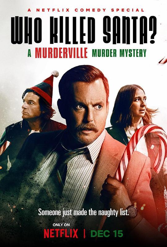 欢迎来到谋杀镇：谁杀了圣诞老人？ Who Killed Santa? A Murderville Murder Mystery (2022)