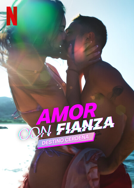 真爱不说谎：撒丁岛 Amor con Fianza: Destino Cerdena (2022)