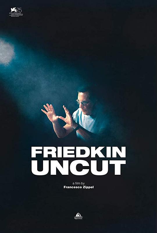 弗雷德金未剪辑 Friedkin Uncut (2018)