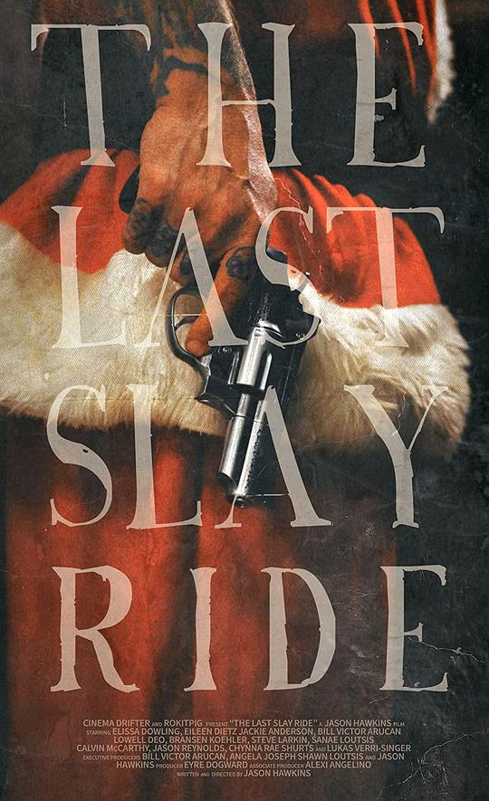 最后的残杀之旅 The Last Slay Ride (2022)