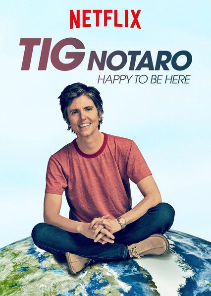 泰格·诺塔洛：很高兴来这里 Tig Notaro: Happy To Be Here (2018)