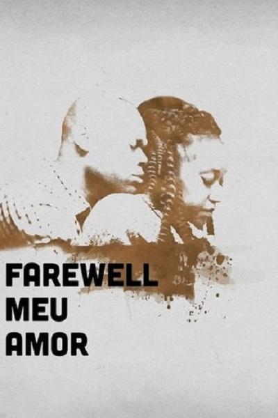 Farewell Meu Amor  (2016)