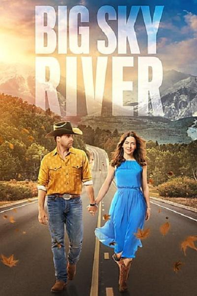 大天空河 Big Sky River (2022)