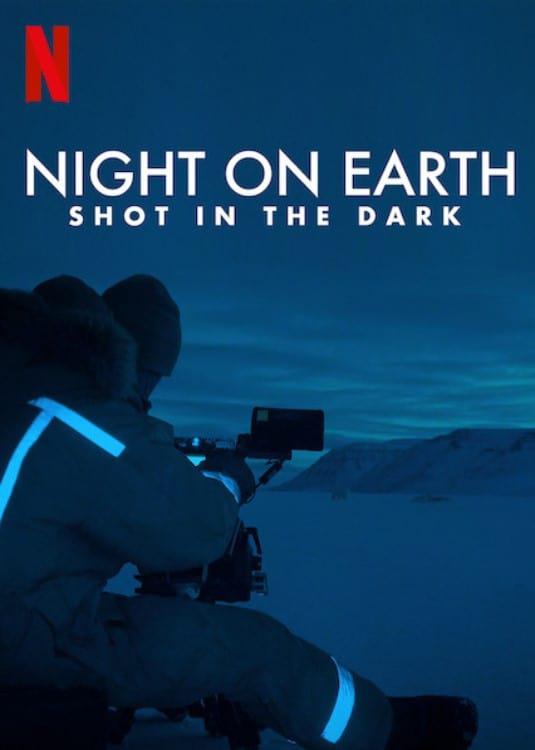 地球的夜晚：夜中取景 Night on Earth: Shot in the Dark (2020)