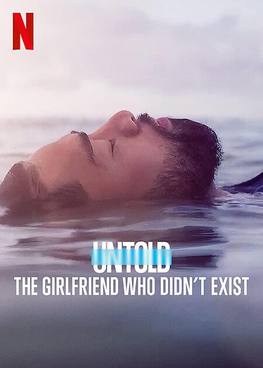 体坛秘史：不存在的女友 Untold: The Girlfriend Who Didn't Exist (2022)