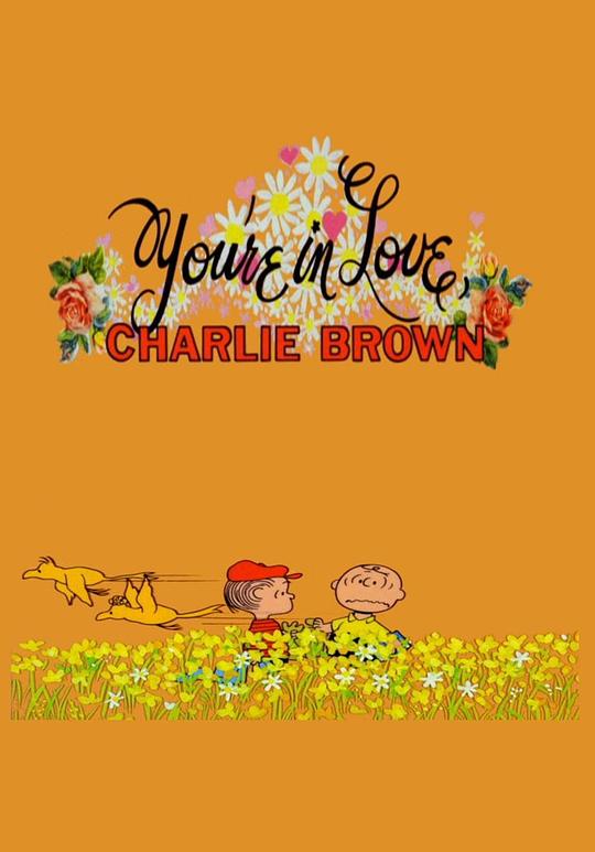 查理·布朗恋爱了 You're in Love, Charlie Brown (1967)