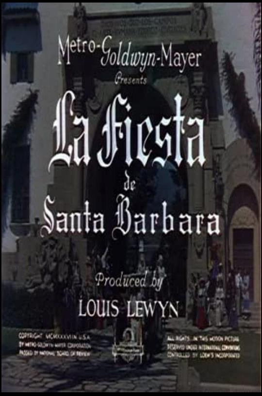 圣巴巴拉的嘉年华 La Fiesta de Santa Barbara (1935)