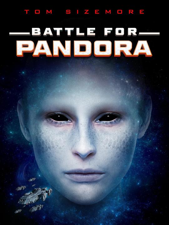 潘多拉之战 Battle for Pandora (2022)