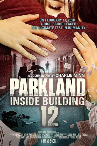 帕克兰校园枪击事件 Parkland: Inside Building 12 (2018)