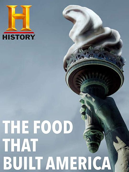 造就美国的食物 第一季 The Food That Built America Season 1 (2019)