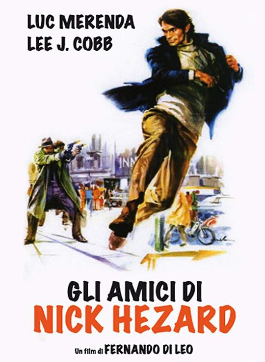 尼克·赫扎德的朋友 Gli amici di Nick Hezard (1976)