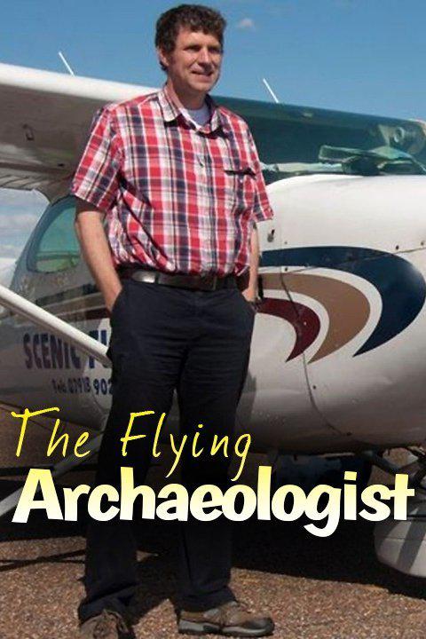 飞翔的考古学家 The Flying Archaeologist (2013)