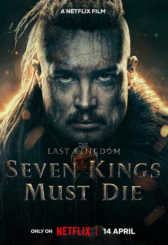 孤国春秋：七王丧钟 The Last Kingdom: Seven Kings Must Die (2023)