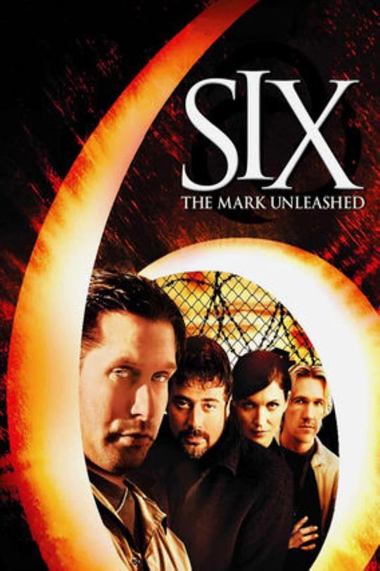 堕落标记6/善恶决战日 Six: The Mark Unleashed (2004)