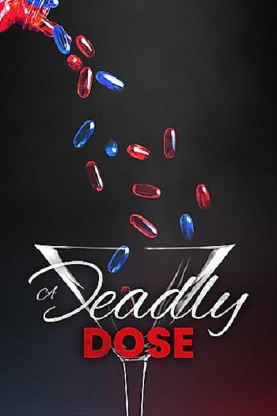 A Deadly Dose  (2020)