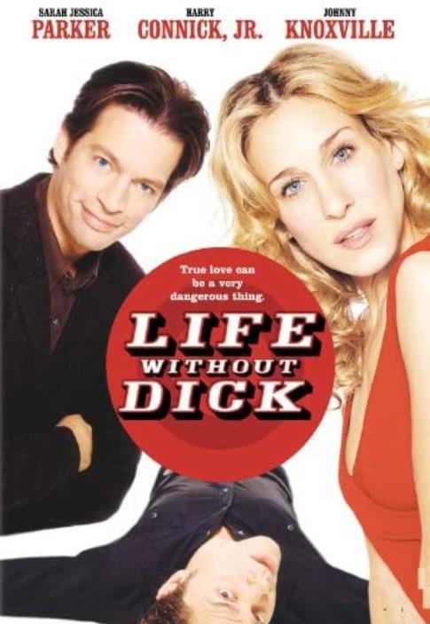 肉脚杀手俏女友 Life Without Dick (2002)