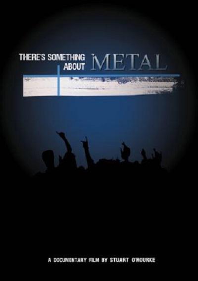 There's Something About Metal  (2009)