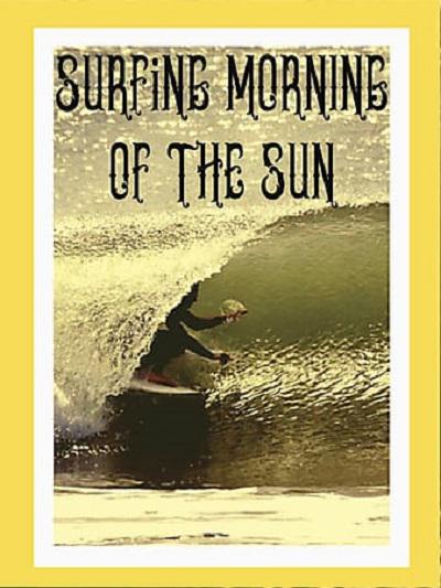 Surfing Morning of the Sun (2020)