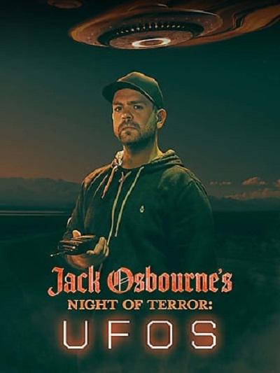 Jack Osbourne's Night of Terror: UFOs  (2022)