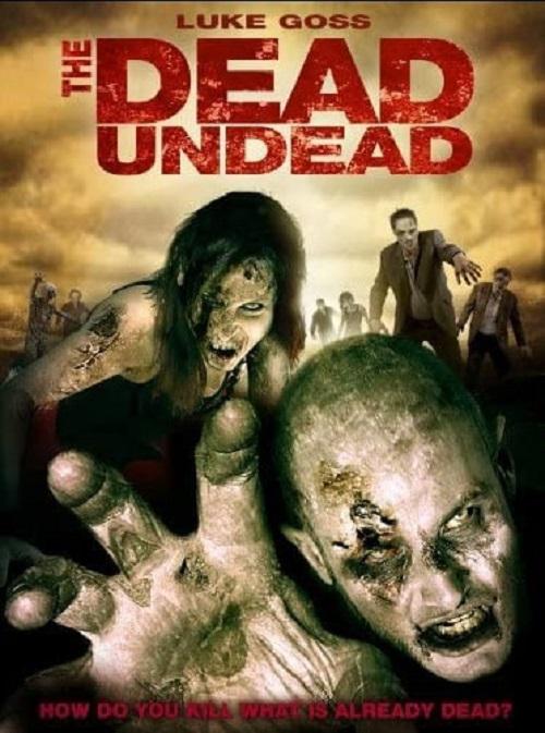 死者的亡灵 The Dead Undead (2010)