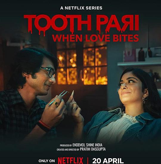 吸血牙仙：当爱反咬一口 Tooth Pari: When Love Bites (2023)