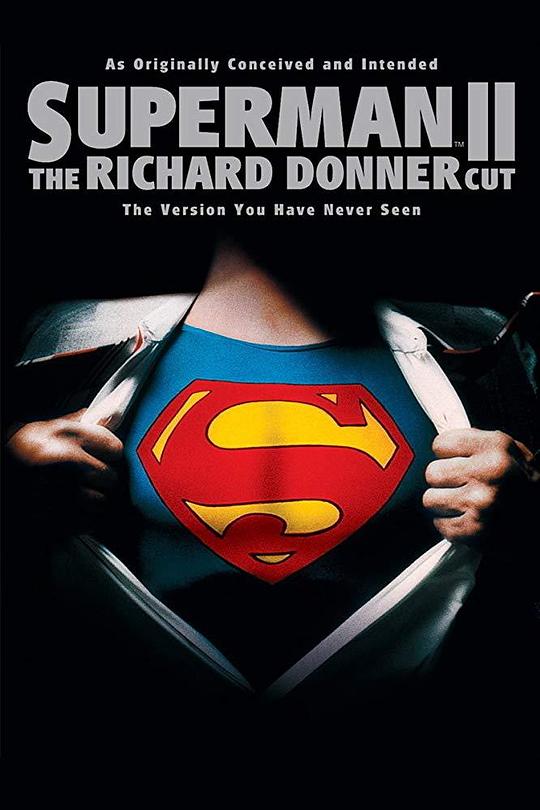 超人2：理查德·唐纳剪辑版 Superman II: The Richard Donner Cut (2006)