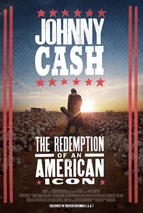 约翰尼·卡什：美国偶像的救赎 Johnny Cash: The Redemption of an American Icon (2022)