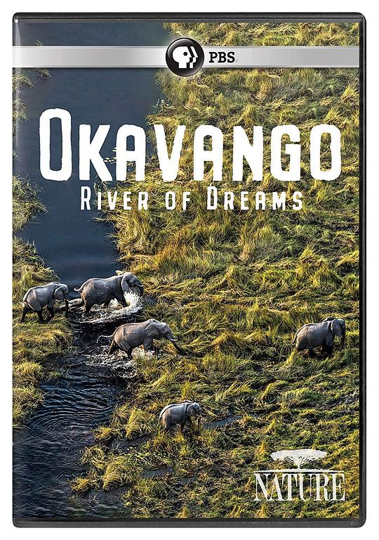 奥卡万戈：梦想之河 Okavango: River of Dreams (2019)