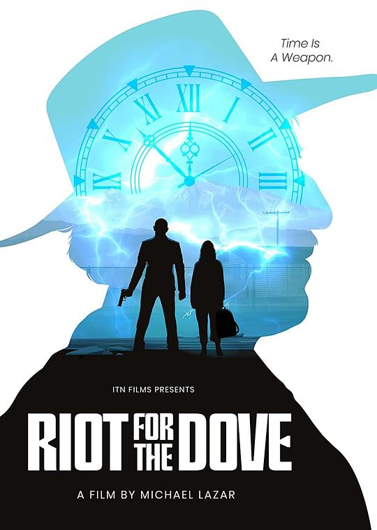 时空对战 Riot for the Dove (2022)