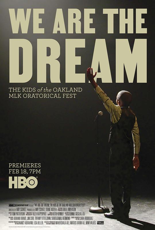 我们就是那个梦：马丁·路德·金演讲节的孩子们 We Are the Dream: The Kids of the Oakland MLK Oratorical Fes (2020)