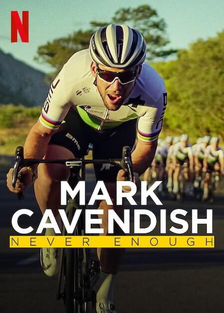 马克·卡文迪什：永不停歇 Mark Cavendish: Never Enough (2023)