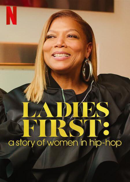 女士优先：嘻哈女将传奇 Ladies First: A Story of Women in Hip-Hop (2023)