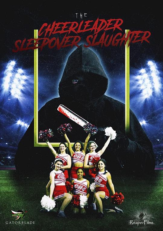 啦啦队员过夜大屠杀 The Cheerleader Sleepover Slaughter (2022)