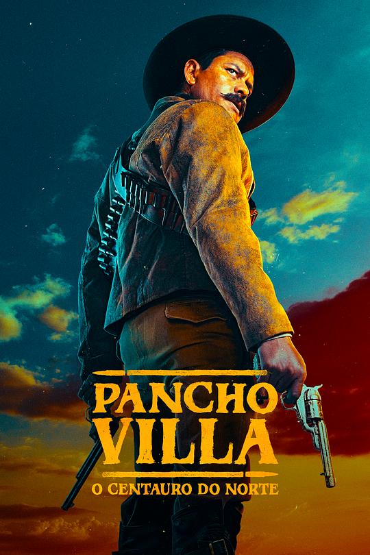 潘丘·维拉：北方的半人马 Pancho Villa. El Centauro del Norte (2023)