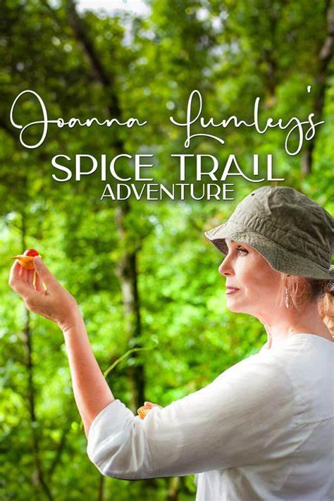 乔安娜·拉姆利的香料之路冒险 Joanna Lumley's Spice Trail Adventure (2023)
