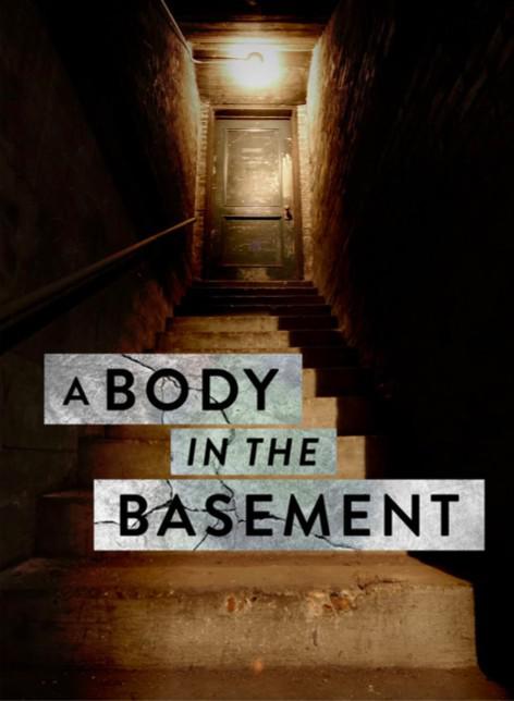 地下室里的尸体 第一季 A Body in the Basement Season 1 (2013)