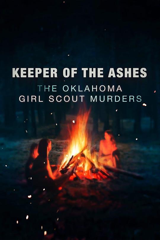 Keeper of the Ashes: The Oklahoma Girl Scout Murders Season 1  (2022)