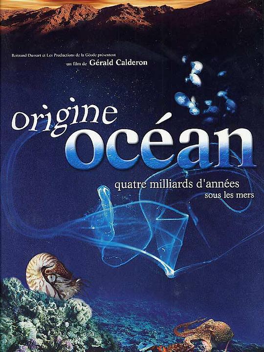 生命的起源 Origine océan - 4 milliards d'années sous les mers (2001)