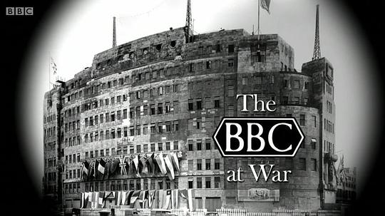 战火中的BBC The BBC At War (2015)