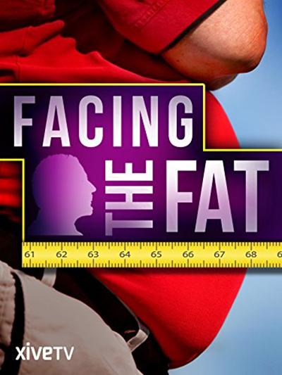 直面脂肪 Facing the fat (2009)