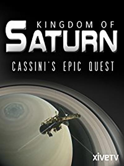 土星王国-卡西尼号航天器壮烈探索之旅 Kingdom of Saturn: Cassini's Epic Quest (2017)