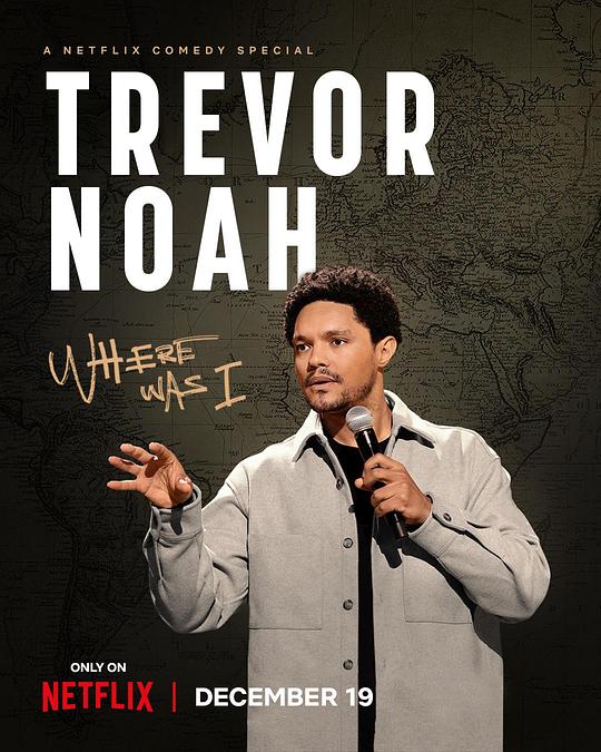 特雷弗·诺亚：说到哪了 Trevor Noah: Where Was I (2023)