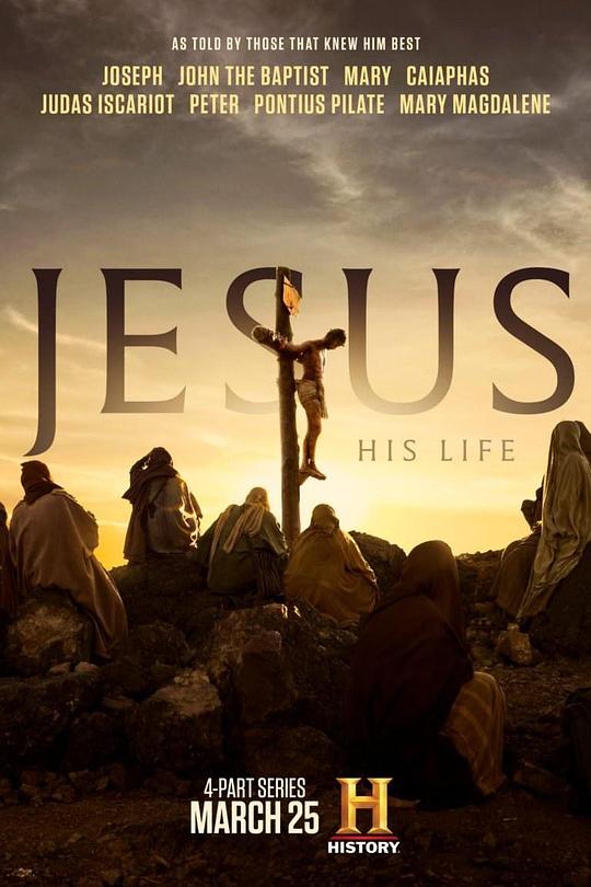 耶稣：他的生活 Jesus: His Life (2019)