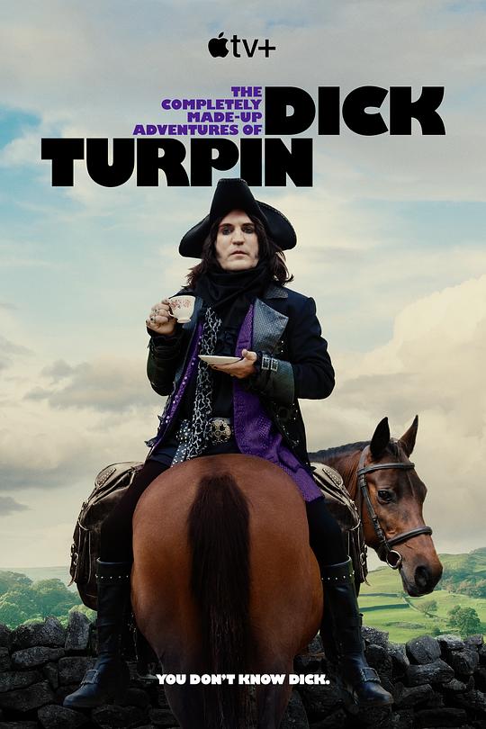 迪克·特平完全虚构的冒险 The Completely Made-up Adventures of Dick Turpin (2024)