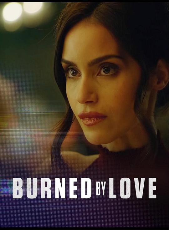 Burned by Love  (2023)