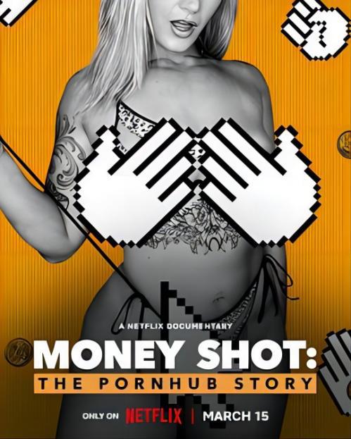 一射千金：Pornhub的故事 Money Shot: The Pornhub Story (2023)