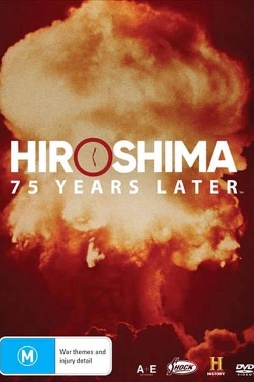 广岛和长崎：75年后 Hiroshima and Nagasaki: 75 Years Later (2020)